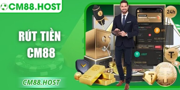 Rút Tiền CM88 Nhanh Chóng An Toàn Trên Nền Tảng Uy Tín 7 Rút Tiền CM88 Nhanh Chóng An Toàn Trên Nền Tảng Uy Tín